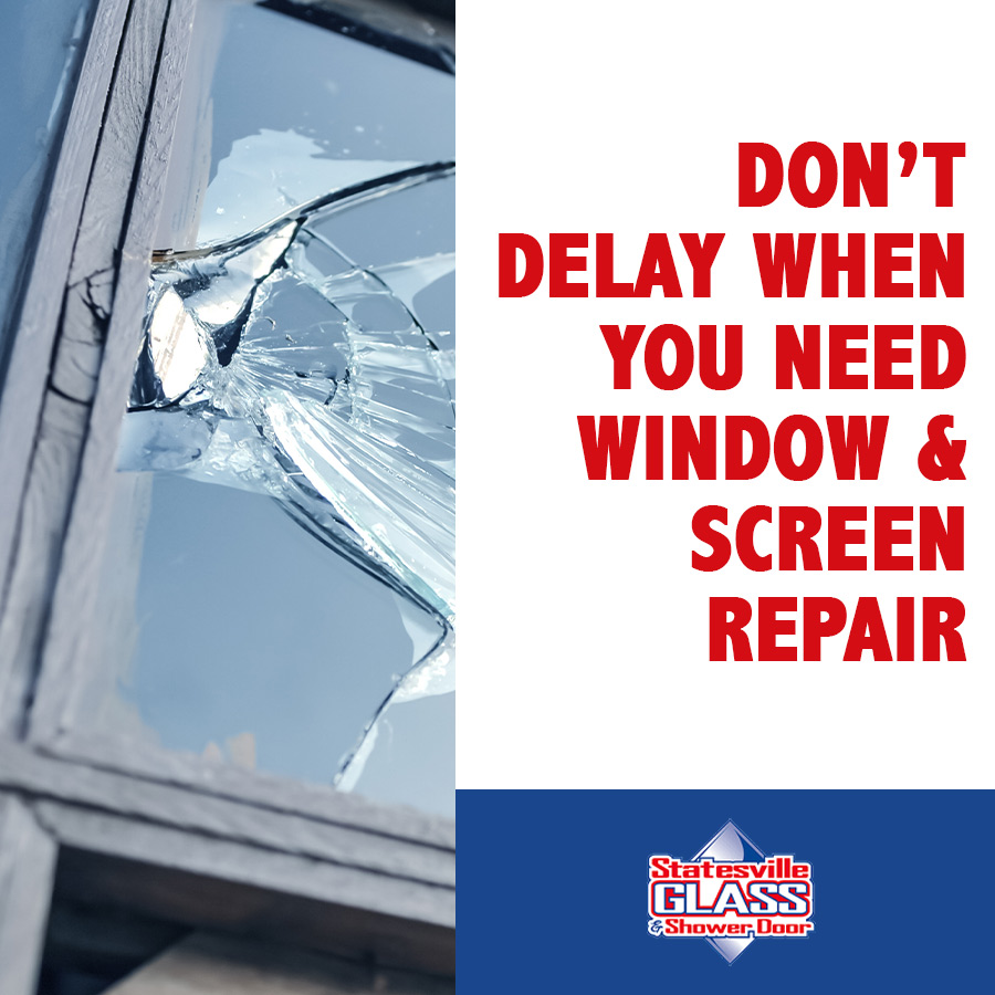 Why You Shouldn’t Delay When You Need Window & Screen Repair